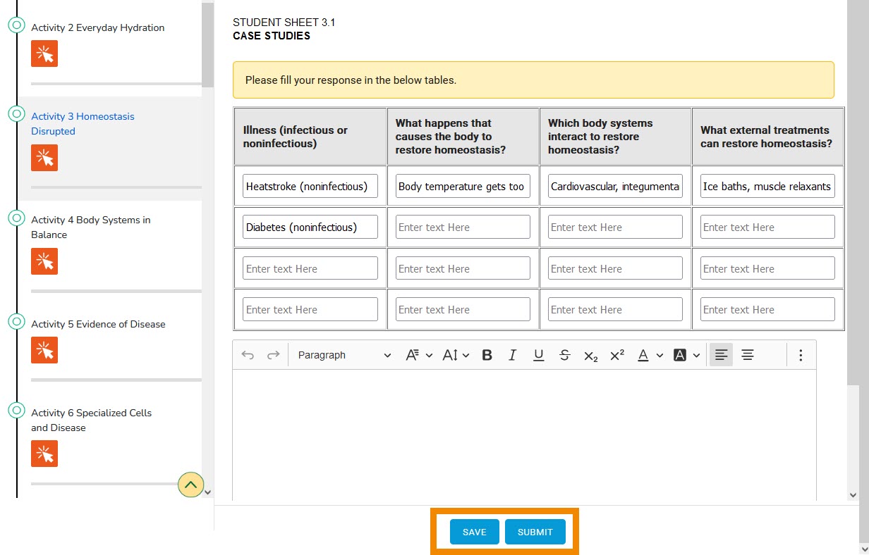 Enter responses into the student sheet. Click "Save" or "Submit".