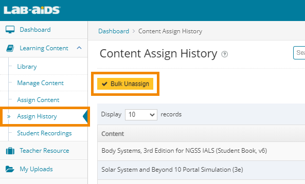 Click "Assign History" and then click the yellow "Bulk Unassign" button.